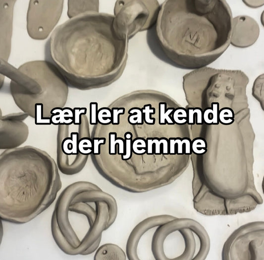 Lær ler at kende -lav keramik hjemme