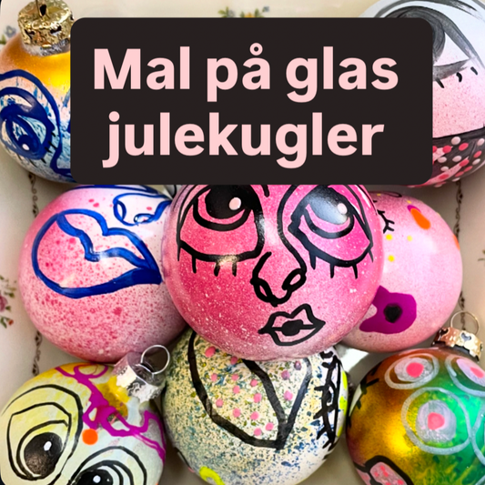 Mal på glas julekugler 15 nov. kl. 10-12.30